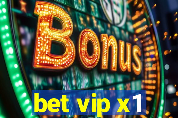 bet vip x1